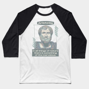 Aristotle Portrait and Quote Baseball T-Shirt